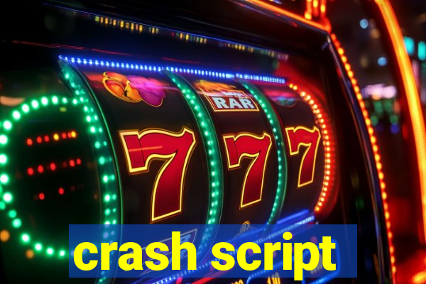 crash script